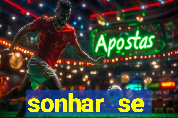 sonhar se escondendo de uma pessoa jogo do bicho