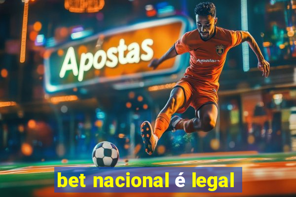 bet nacional é legal