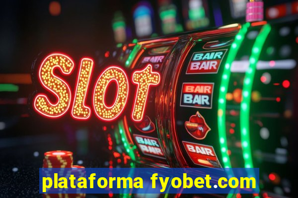 plataforma fyobet.com