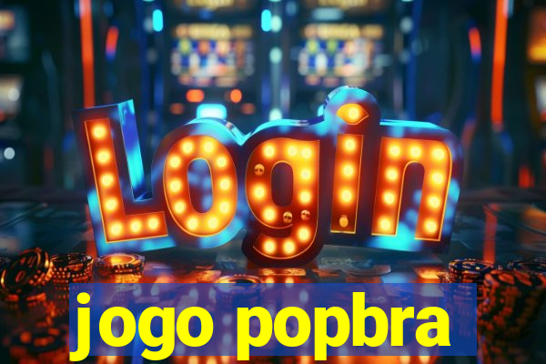 jogo popbra