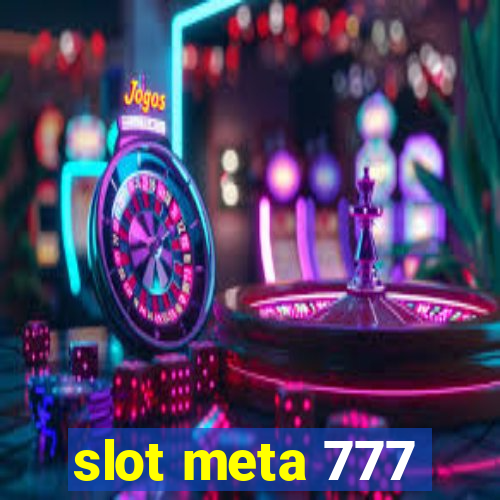 slot meta 777