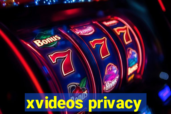 xvideos privacy