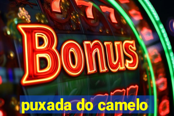 puxada do camelo