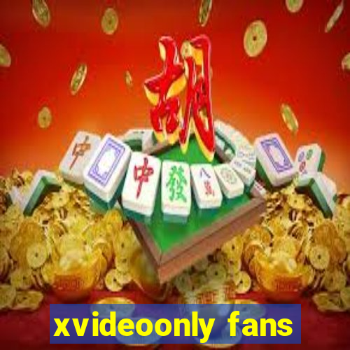 xvideoonly fans