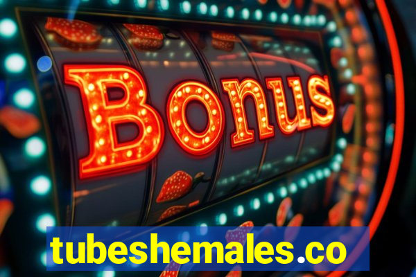 tubeshemales.com