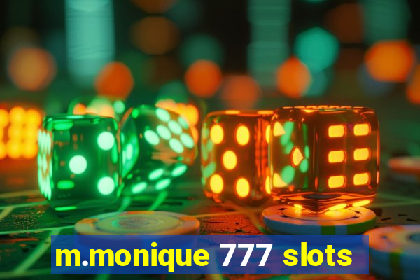 m.monique 777 slots