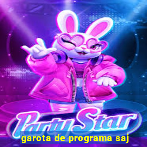 garota de programa saj