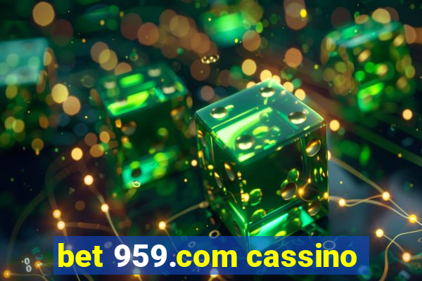 bet 959.com cassino