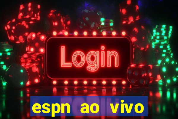 espn ao vivo online gratis