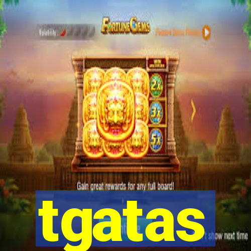 tgatas