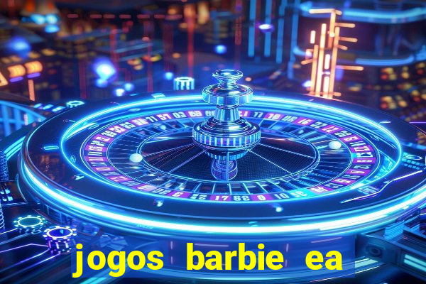 jogos barbie ea magia da moda