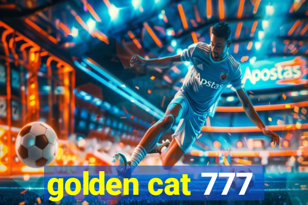 golden cat 777