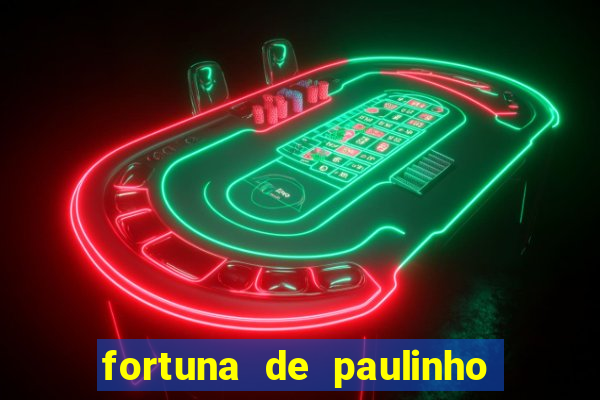 fortuna de paulinho roupa nova