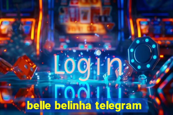 belle belinha telegram