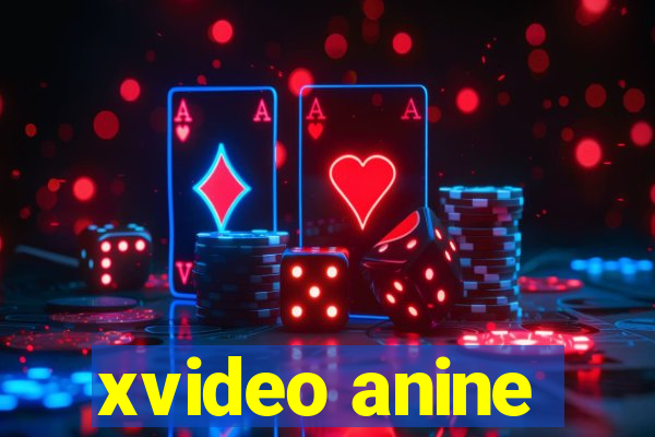 xvideo anine