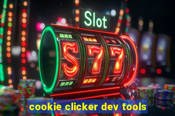 cookie clicker dev tools