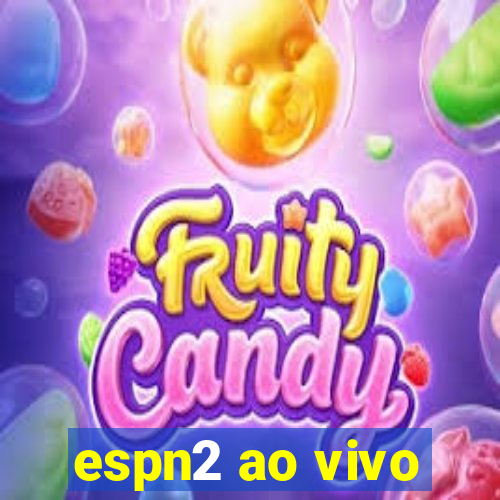 espn2 ao vivo