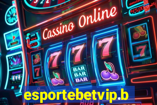 esportebetvip.bet