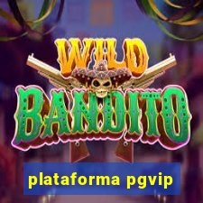 plataforma pgvip