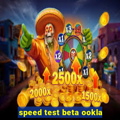 speed test beta ookla