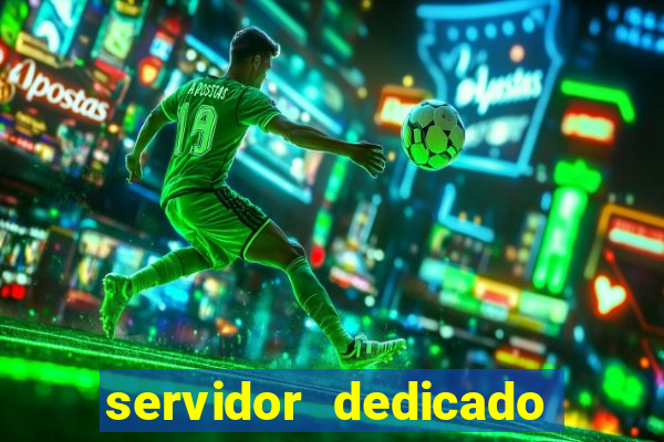 servidor dedicado para jogos brasil