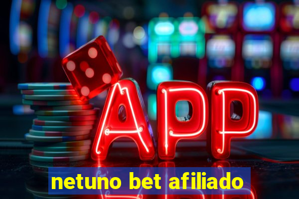 netuno bet afiliado