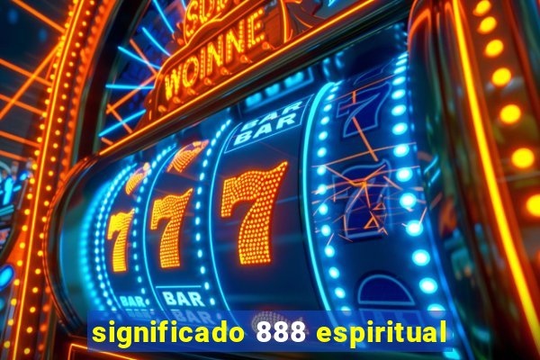 significado 888 espiritual