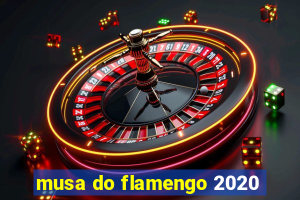 musa do flamengo 2020