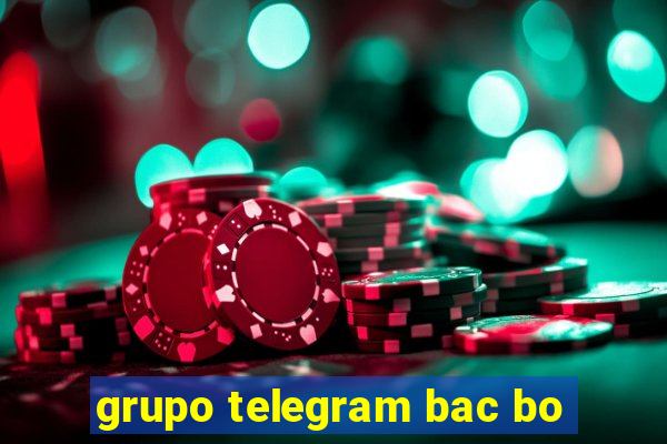 grupo telegram bac bo