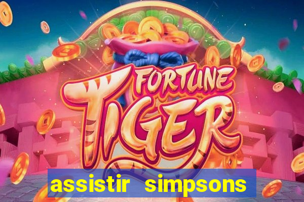 assistir simpsons online dublado