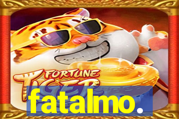 fatalmo.