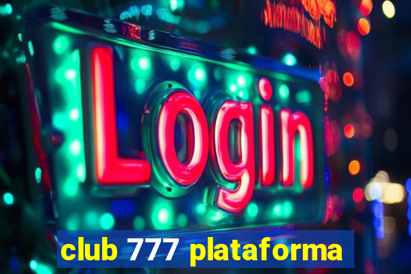 club 777 plataforma