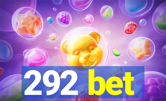 292 bet