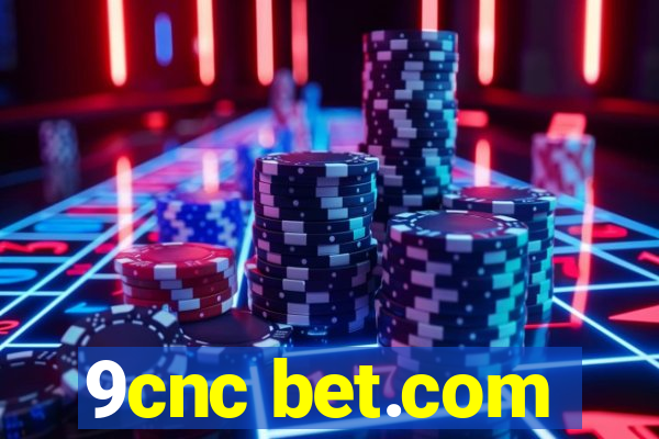 9cnc bet.com