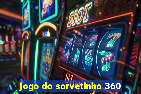 jogo do sorvetinho 360