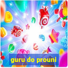 guru do prouni