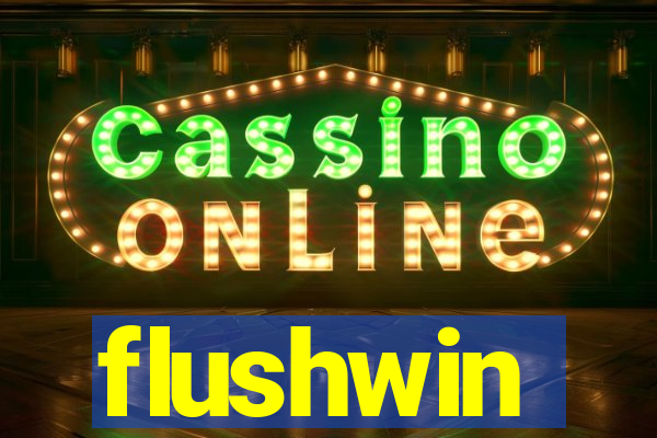 flushwin