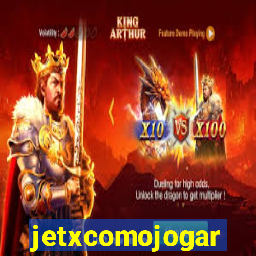 jetxcomojogar