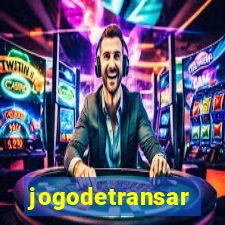 jogodetransar