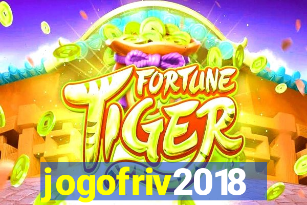 jogofriv2018