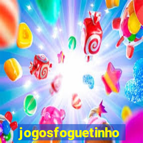 jogosfoguetinho