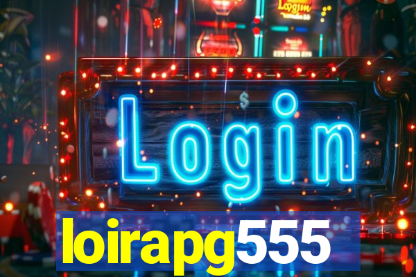 loirapg555