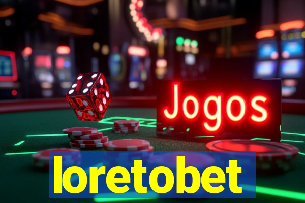 loretobet