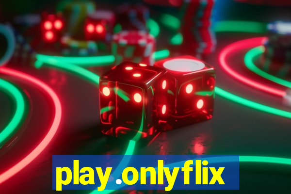 play.onlyflix