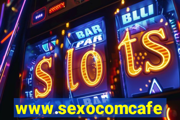 www.sexocomcafe.com.br