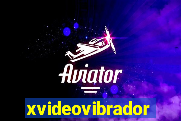 xvideovibrador