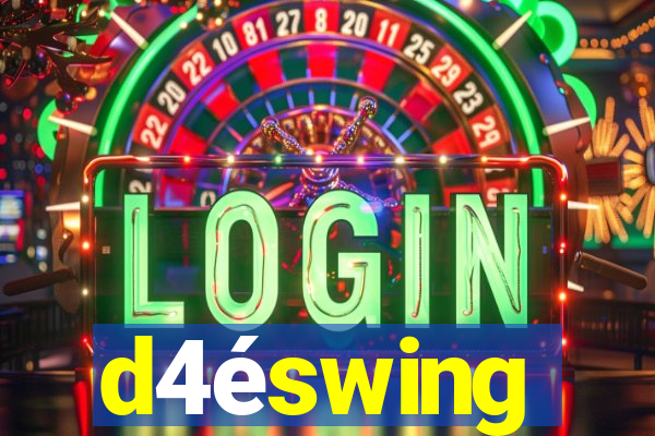 d4éswing