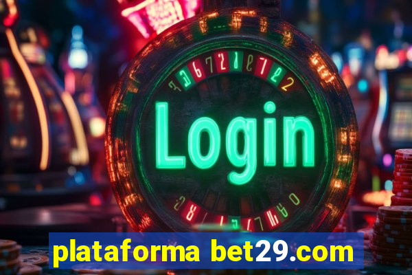 plataforma bet29.com