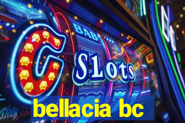 bellacia bc