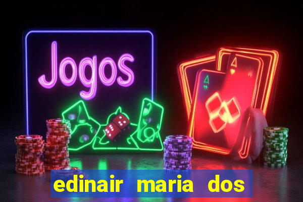 edinair maria dos santos moraes